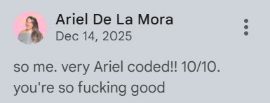A screenshot of a comment on a Google Doc saying "So me. very Ariel coded!! 10/10. You're so fucking good." 